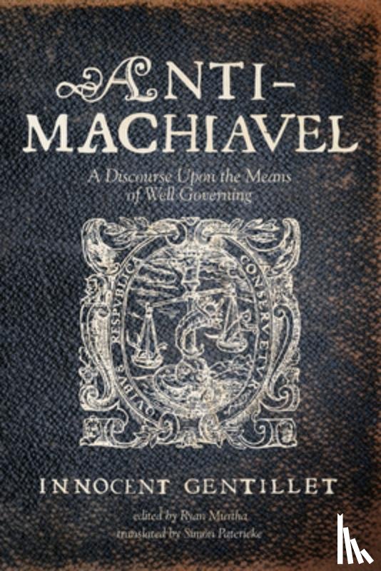 Gentillet, Innocent - Anti-Machiavel