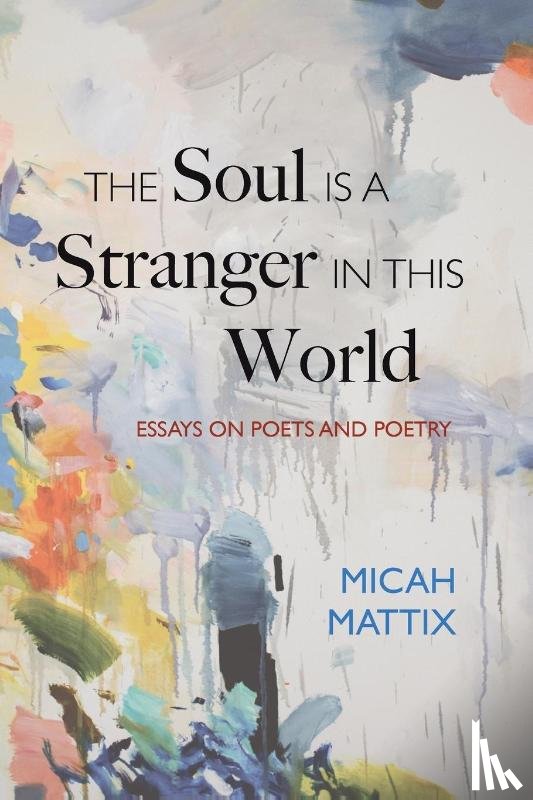 Mattix, Micah - The Soul Is a Stranger in This World