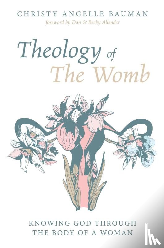 Bauman, Christy Angelle - Theology of The Womb
