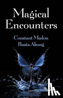 Madon, Constant, Akong, Busta - Magical Encounters