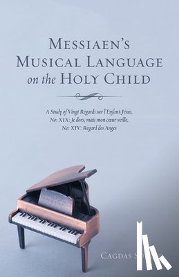 Soylar, Cagdas - Messiaen's Musical Language on the Holy Child