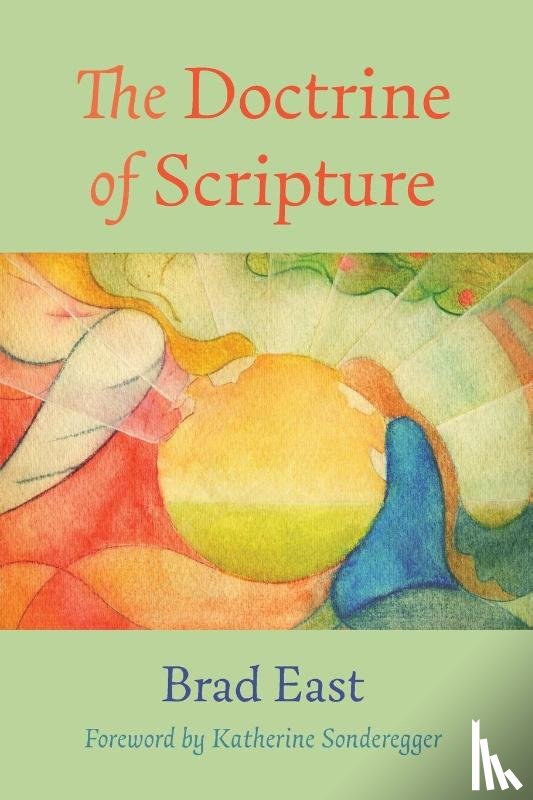 East, Brad - The Doctrine of Scripture
