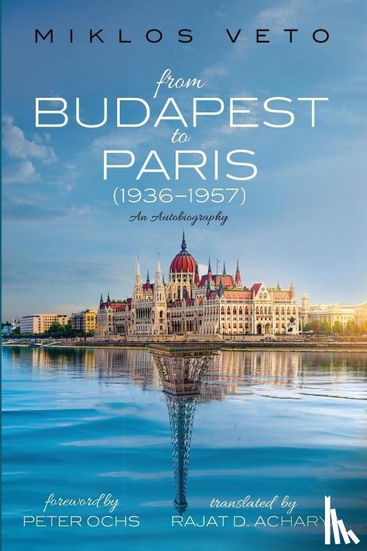 Veto, Miklos - From Budapest to Paris (1936-1957)