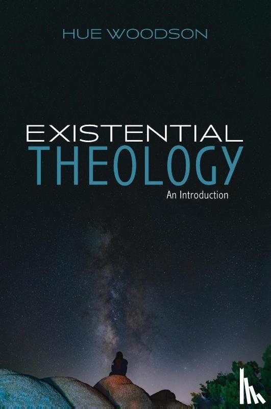 Woodson, Hue - Existential Theology