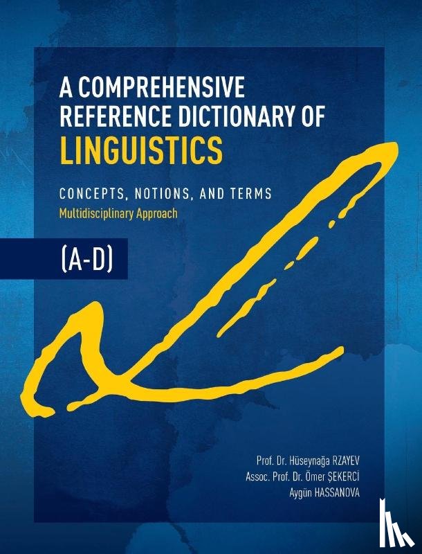 Rzayev, Huseynaga - Rzayev, H: Comprehensive Reference Dictionary of Linguistics