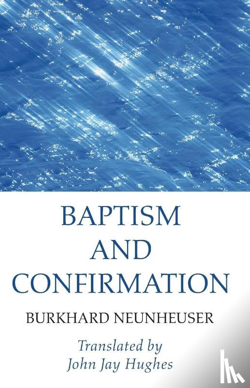 Neunheuser, Burkhard - Baptism and Confirmation