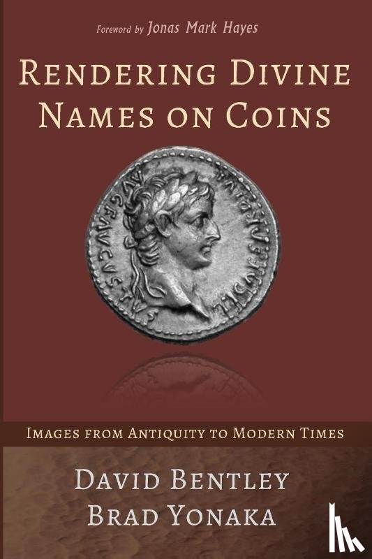 Bentley, David, Yonaka, Brad - Rendering Divine Names on Coins