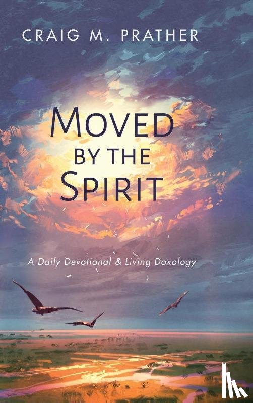 Prather, Craig M - Moved by the Spirit