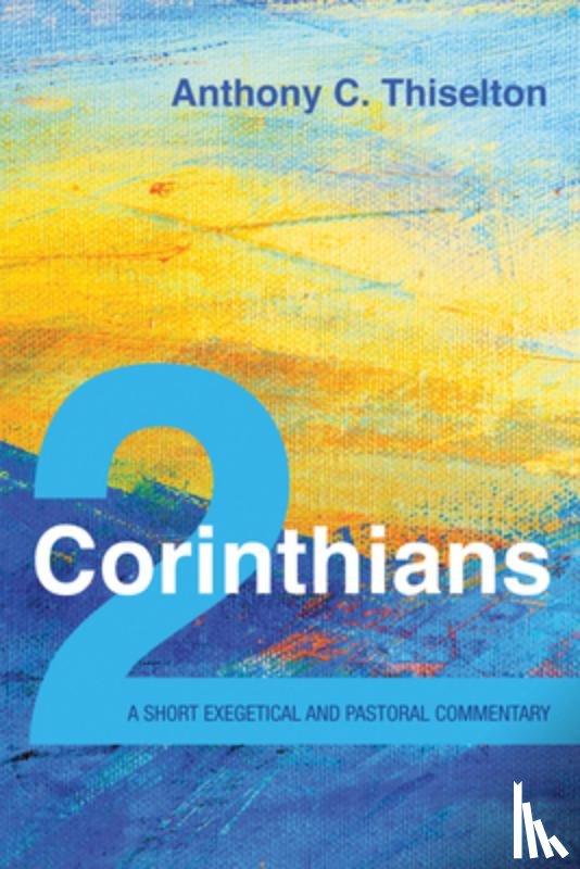 Thiselton, Anthony C - 2 Corinthians