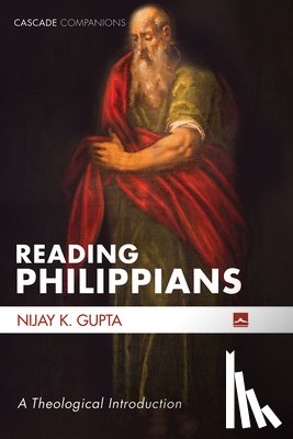 Gupta, Nijay K - Reading Philippians
