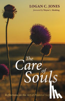 Jones, Logan C - The Care of Souls
