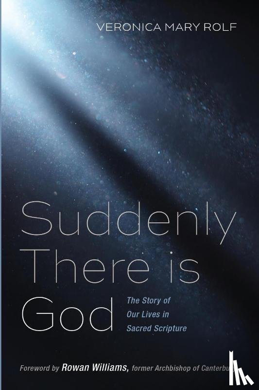 Rolf, Veronica Mary - Suddenly There is God