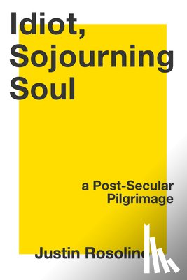 Rosolino, Justin - Idiot, Sojourning Soul