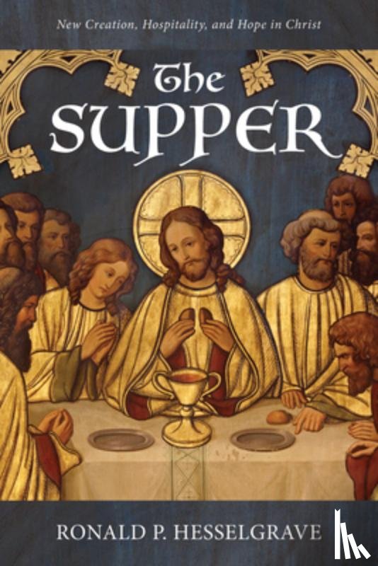 Hesselgrave, Ronald P - The Supper