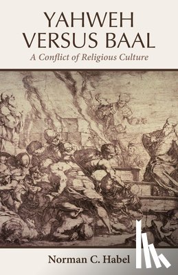 Habel, Norman C - Yahweh Versus Baal