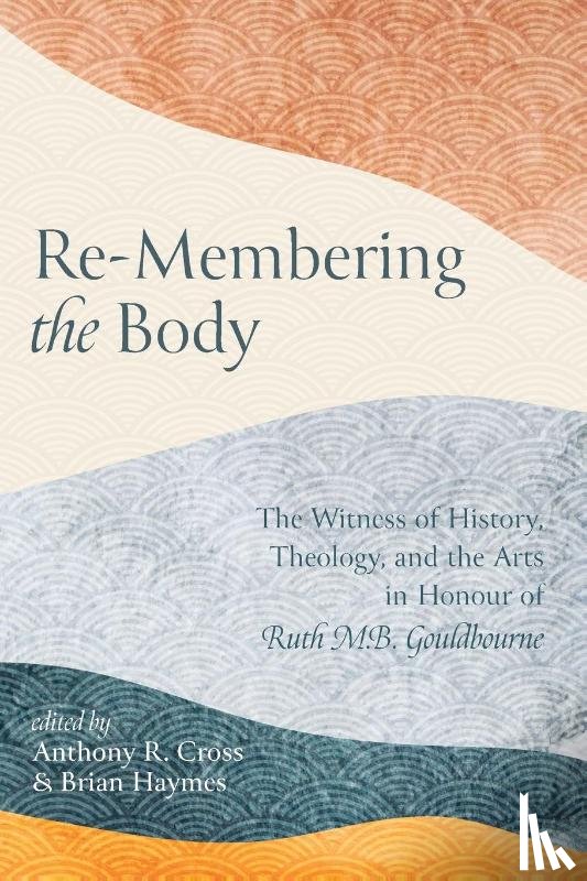  - Re-Membering the Body