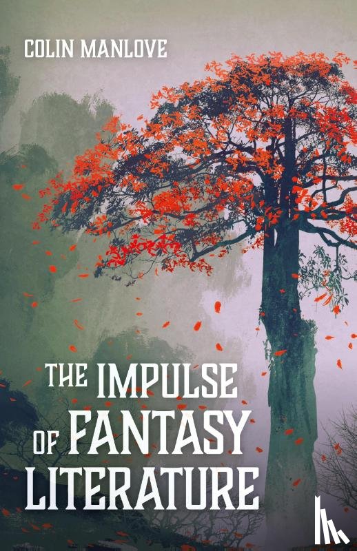 Manlove, Colin N - The Impulse of Fantasy Literature