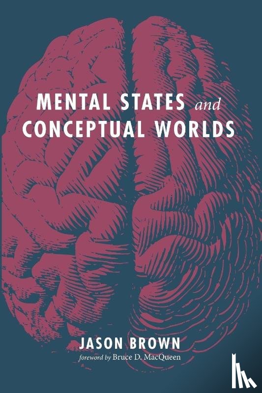 Brown, Jason - Mental States and Conceptual Worlds