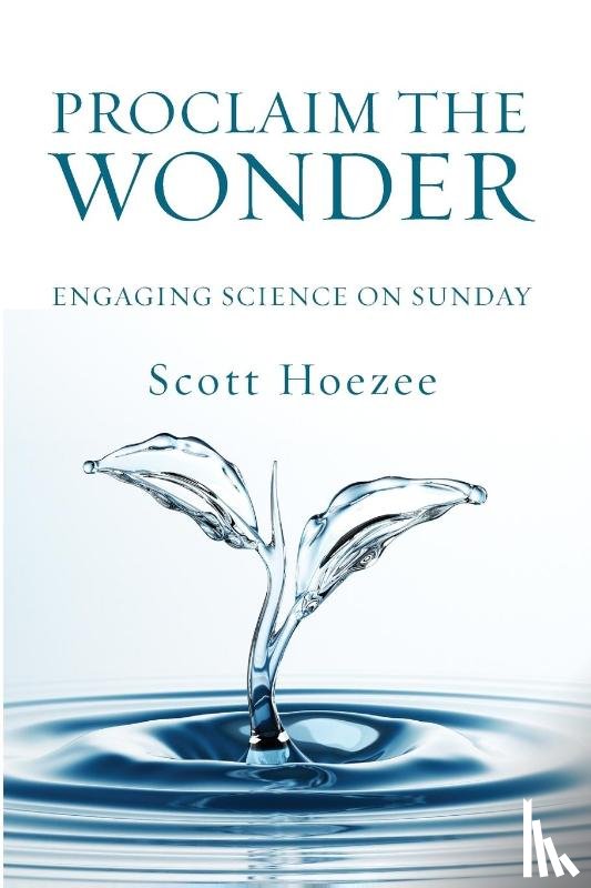 Hoezee, Scott - Proclaim the Wonder