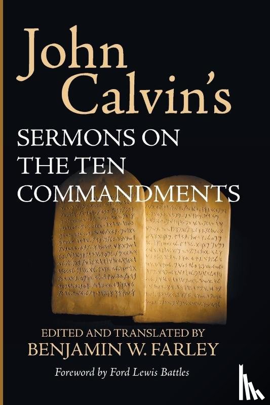Calvin, John - John Calvin's Sermons on the Ten Commandments