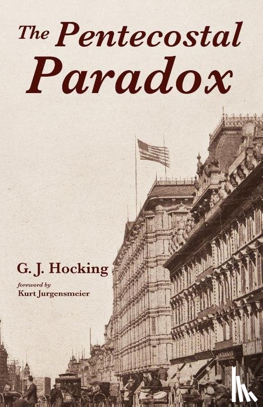 Hocking, G J - The Pentecostal Paradox
