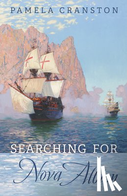 Cranston, Pamela - Searching for Nova Albion