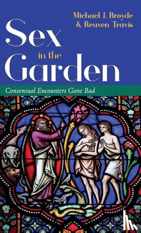 Broyde, Michael J, Travis, Reuven - Sex in the Garden