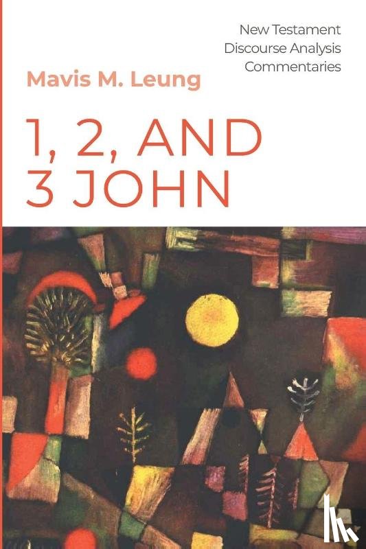 Leung, Mavis M. - 1, 2, and 3 John