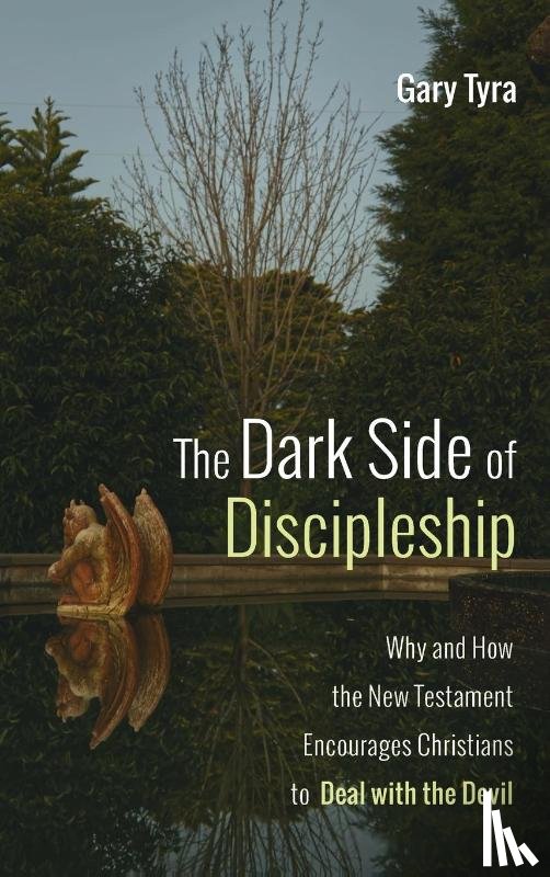 Tyra, Gary - The Dark Side of Discipleship