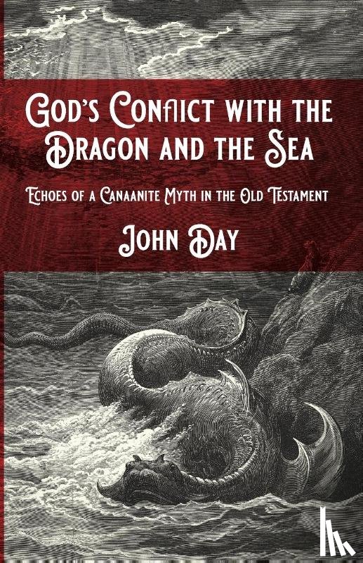 Day, John - God's Conflict with the Dragon and the Sea