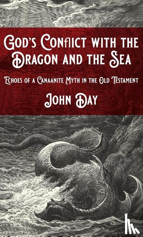 Day, John - God's Conflict with the Dragon and the Sea