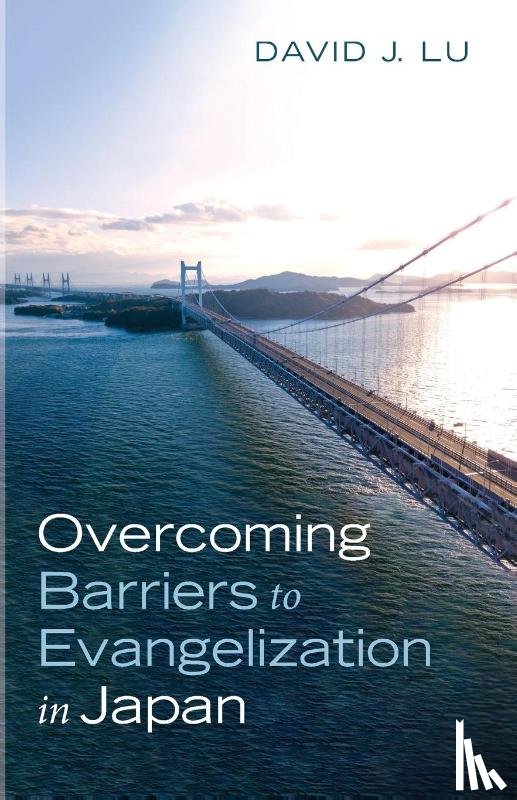 Lu, David J - Overcoming Barriers to Evangelization in Japan