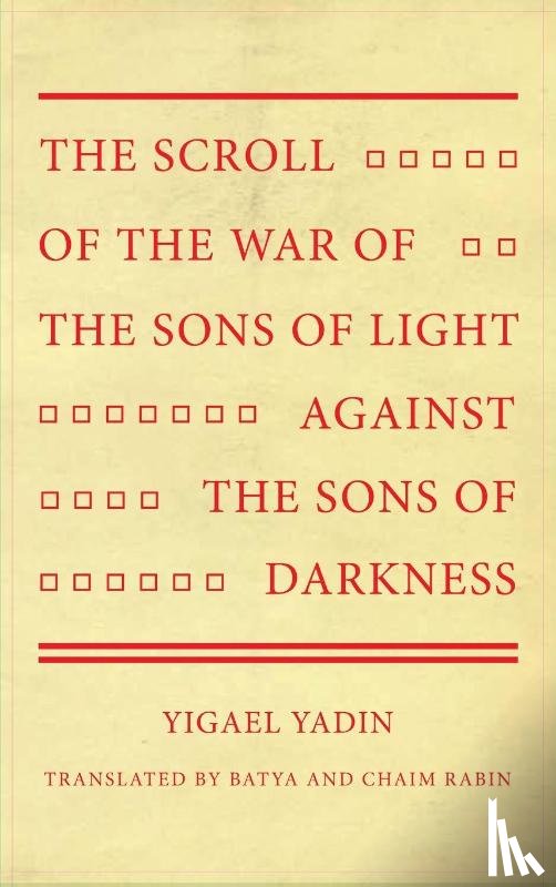 Yadin, Yigael - The Scroll of the War of the Sons of Light Against the Sons of Darkness