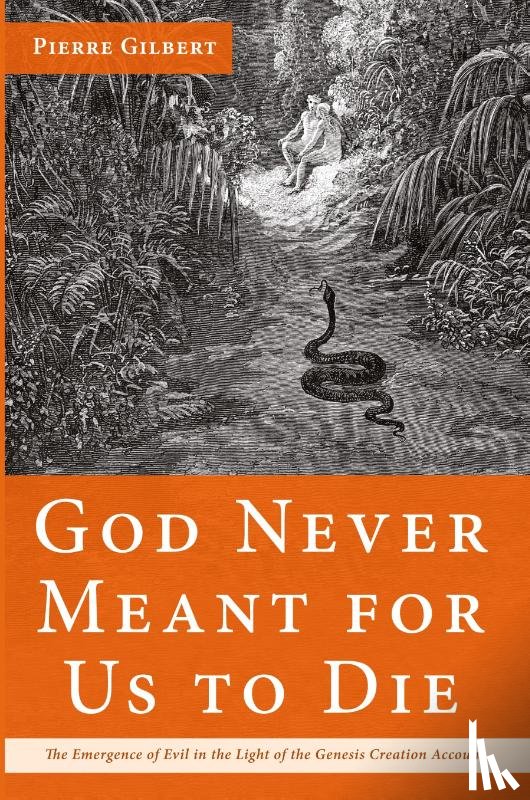 Gilbert, Pierre - God Never Meant for Us to Die