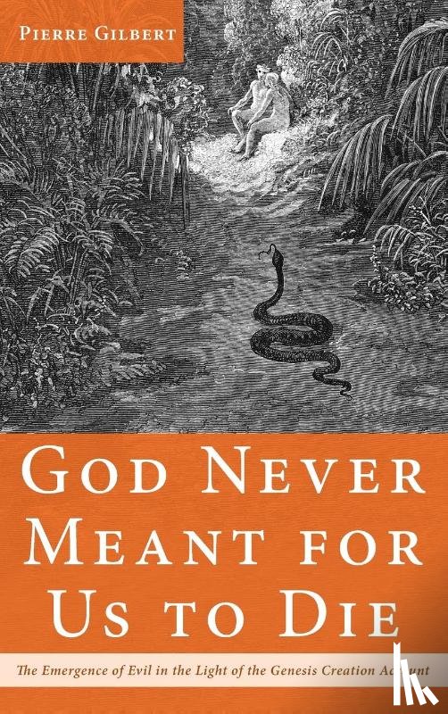 Gilbert, Pierre - God Never Meant for Us to Die