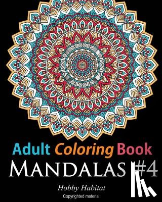 Books, Hobby Habitat Coloring - Adult Coloring Book: Mandalas #4: Coloring Book for Adults Featuring 50 High Definition Mandala Designs