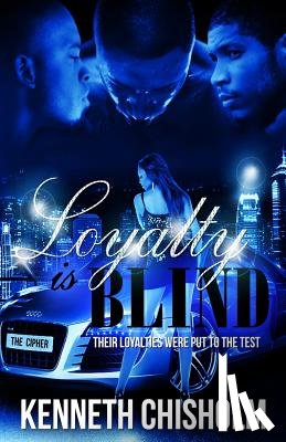 Chisholm, Kenneth - Loyalty Is Blind