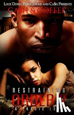 Coffee - Restraining Order 2: A Tragic Love