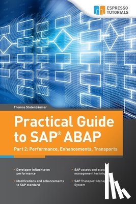 Stutenbaumer, Thomas - Practical Guide to SAP ABAP