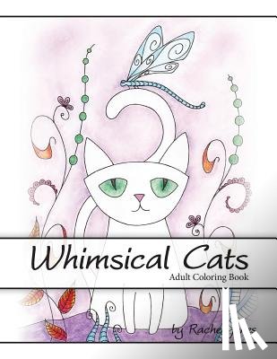 Jones, Rachel - Adult Coloring Book: Whimsical Cats: A Stress Relieving Coloring Book For Adults