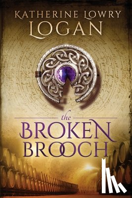 Logan, Katherine Lowry - The Broken Brooch
