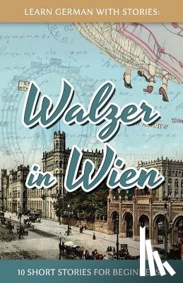 Klein, Andre - Learn German With Stories