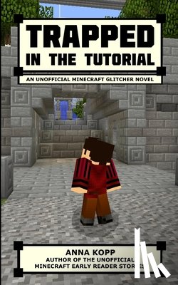 Kopp, Anna - Trapped in the Tutorial