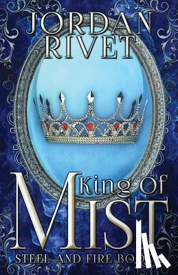 Rivet, Jordan - King of Mist