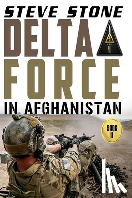 Stone, Steve - Delta Force in Afghanistan