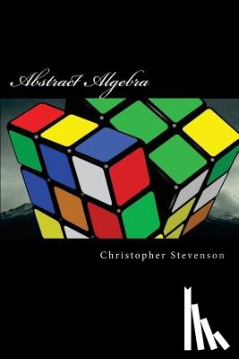 Stevenson Sr, Christopher - Abstract Algebra