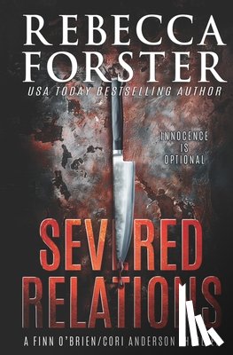 Forster, Rebecca - Severed Relations