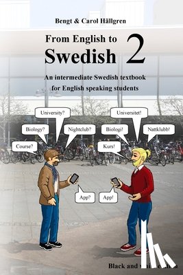 Hällgren, Carol - From English to Swedish 2: An intermediate Swedish textbook for English speaking students (black and white edition)