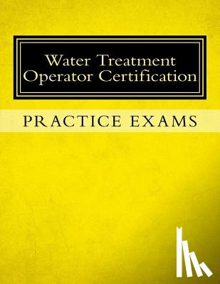 Tesh, Ken - Practice Exams: Water Treatment Operator Certification