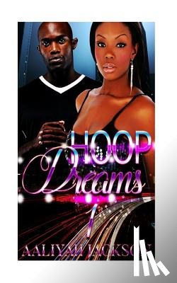 Jackson, Aaliyah - Hoop Dreams #1: Urban Romance